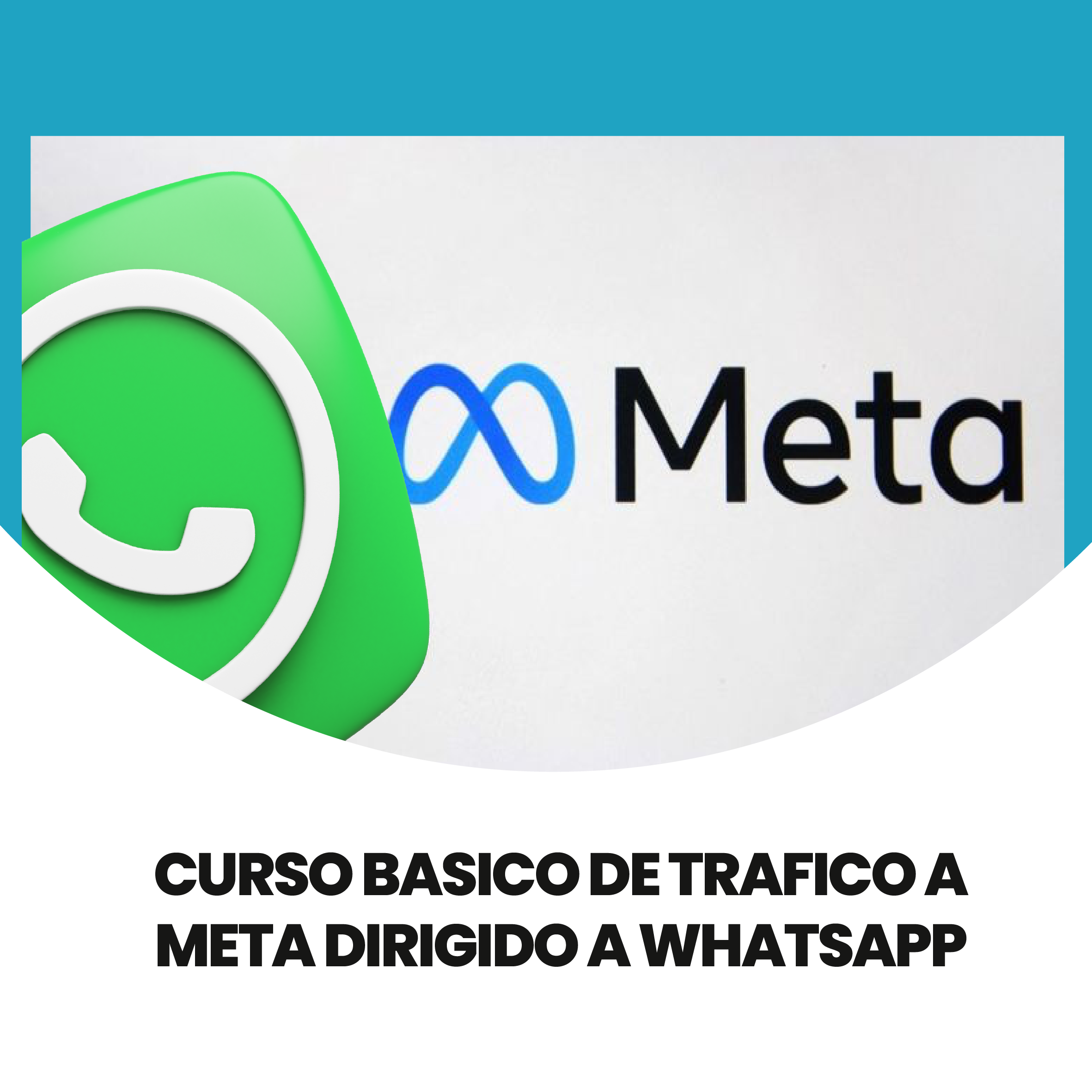 Curso básico de tráfico a Meta dirigido a WhatsApp