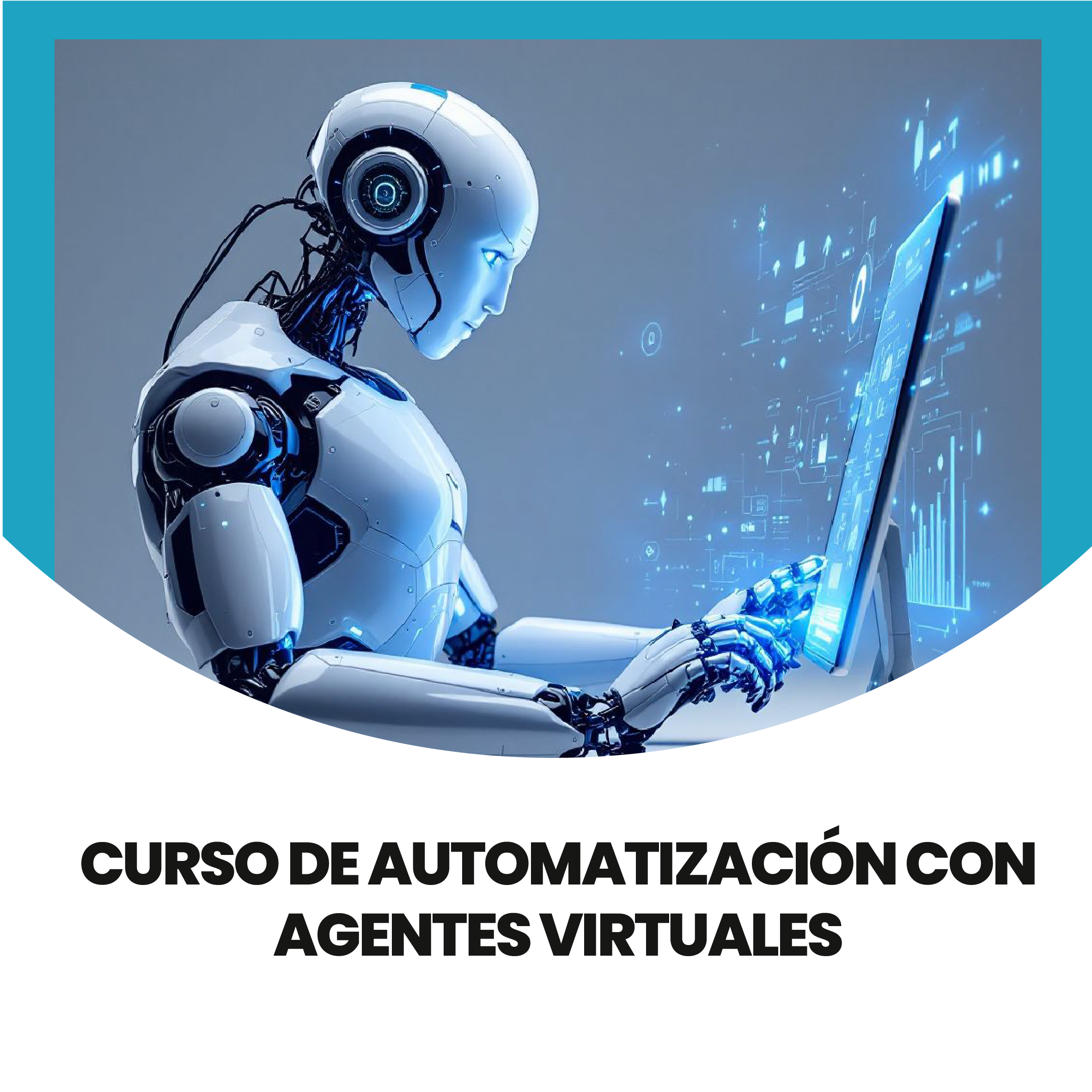 Curso de automatización con agentes virtuales